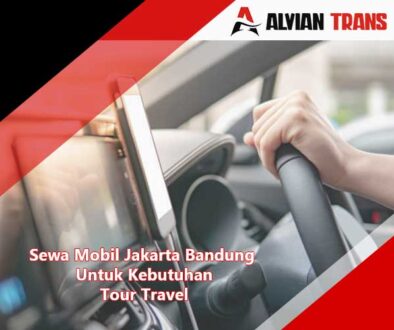 Sewa Mobil Jakarta Bandung Tour Travel